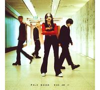 Pale Waves - Who Am I [Import]