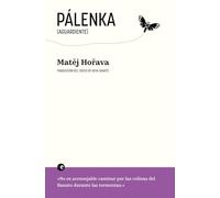 Pálenka (Aguardiente): Relatos del Banato