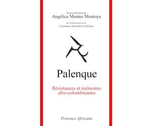 Palenque: Résistances et mémoires afro-colombiennes