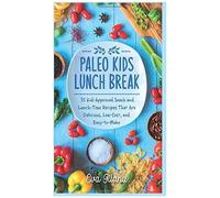 Paleo Kids Lunch Break