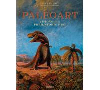 Paléoart . Visions du passé préhistorique 1830-1980