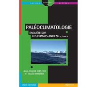 Paleoclimatologie tome 2 Comprendre et modéliser l'intégralité du système climatique - Duplessy jean-cla. - Edp Sciences - broché - Etude