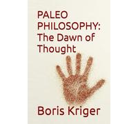 PALEOPHILOSOPHY: The Dawn of Thought