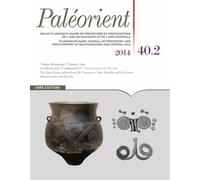 Paléorient N° 40-2/2014 - The Kura-Araxes Culture From The Caucasus To Iran, Anatolia And The Levant: Between Unity And Diversity