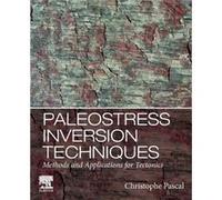 Paleostress Inversion Techniques by Pascal & Christophe Professor of structural geology & Ruhr University Bochum & Germany Pascal Christophe Professor of structural geology Ruhr University Bochum Germ