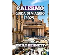 Palermo Guida Di Viaggio 2025