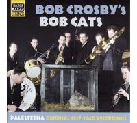 Palesteena Original 1937-1940 Recordings by Bob Crosbys Bob Cats [Compact Disc]