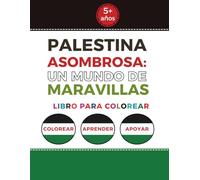 Palestina asombrosa: un mundo de maravillas: libro para colorear