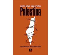 Palestina: De los acuerdos de Oslo al apartheid