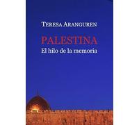 Palestina, el hilo de la memoria