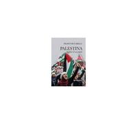 Palestina. Martirio Di Un Popolo