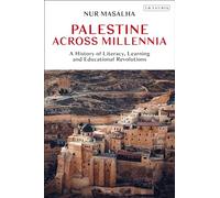 Palestine Across Millennia: A History of Literacy, Learning and Educational Revolutions