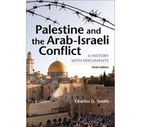 Palestine And The Arab-Israeli Conflict