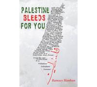 Palestine Bleeds for You: Poetry and Essays on Gaza