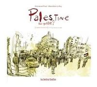Palestine, dans quel état ? Maximilien Le Roy (Auteur), Emmanuel Prost (Dessinateur)