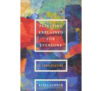 Palestine Explained for Everyone A Conversation - Elias Sanbar - Other Press - ebook (ePub) - Livre