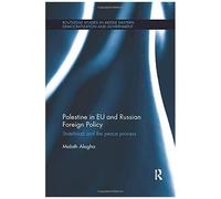 Palestine In Eu And Russian Foreign Policy