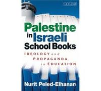Palestine in Israeli School Books by Nurit PeledElhanan Nurit Peled - Elhanan, (Auteur)