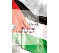 Palestine, notre blessure - Edwy Plenel - La découverte - Poche - Essai