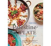 Palestine on a Plate: Memories from My Mother's Kitchen