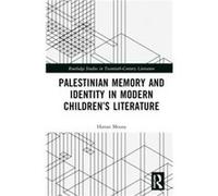 Palestinian Memory and Identity in Modern Childrens Literature - Hanan Mousa - Taylor amp Francis Ltd - Livre en Anglais - Hardback Hanan MousaHanan Mousa (Auteur)