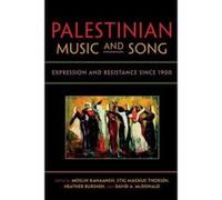 Palestinian Music and Song: Expression and Resistance Since 1900 (Public Cultures of the Middle East and North Africa) - [Livre en VO] Moslih Kanaaneh, Stig - Magnus Thorsen (Auteur)