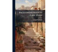 Palestinian Refugee Case Study