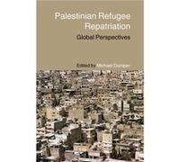 Palestinian Refugee Repatriation by Michael Dumper