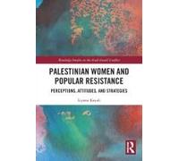 Palestinian Women And Popular Resistance