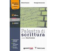 Palestra di scrittura. Per le Scuole superiori. Con e-book. Con espansione online