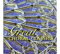 Palestrina, G.P. - Great Choral Classics