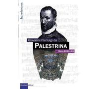 Palestrina, Giovanni Pierluigi Da - Marie Bobillier - Bleu Nuit Eds - broché - Biographie