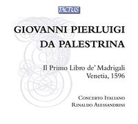 Palestrina – Il Primo Libro de' Madrigali. Alessandrini. – Tactus