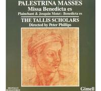 Palestrina Masses:Missa Benedicta Es by Tallis Scholars