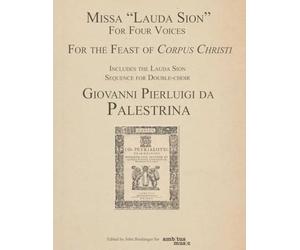 Palestrina "Missa Lauda Sion": A "parody" Mass on the Corpus Christi Sequence