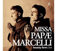 Palestrina : Missa Papae Marcelli/Beauty Farm