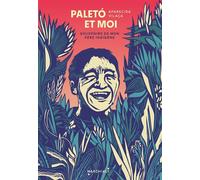 Paleto Et Moi, Souvenirs De Mon Père Indigène - Aparecida Vilaça - Marchialy - broché - Roman