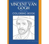 Palette Chronicles Vincent van Gogh: Masterworks to Color