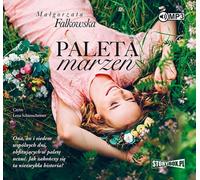 Palette de rêves - Małgorzata Falkowska (Hörbuch auf Polnisch)
