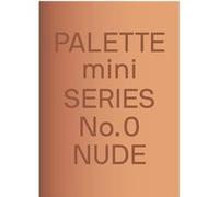 Palette Mini Series 00: Nude /anglais Collectif (Auteur)
