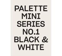 Palette Mini Series 01 Black & White /anglais Collectif (Auteur)