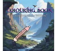 Palette n Poise : Coloring Book For Mind Clarity: Kill your Stress by having Fun with Colour's in this Busy World...