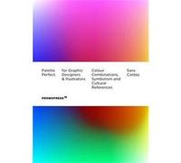 Palette perfect for graphic designers and illustrators Sara Caldas (Auteur)