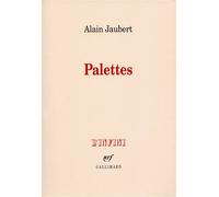Palettes - Alain Jaubert - Gallimard - broché - Livre