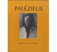 Palézieux - Oeuvres Sur Papier - Coffret En 4 Volumes : Estampes - Dessins - Lavis Et Aquarelles - Essais Et Témoignages