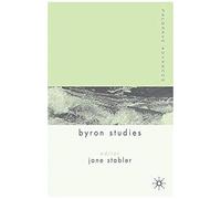 Palgrave Advances in Byron Studies Jane Stabler (Auteur)