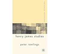 Palgrave Advances in Henry James Studies, Palgrave Advances Peter Rawlings (Auteur)