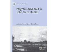 Palgrave Advances In John Clare Studies