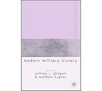 Palgrave Advances In Modern Military History