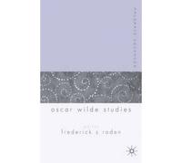 Palgrave Advances In Oscar Wilde Studies